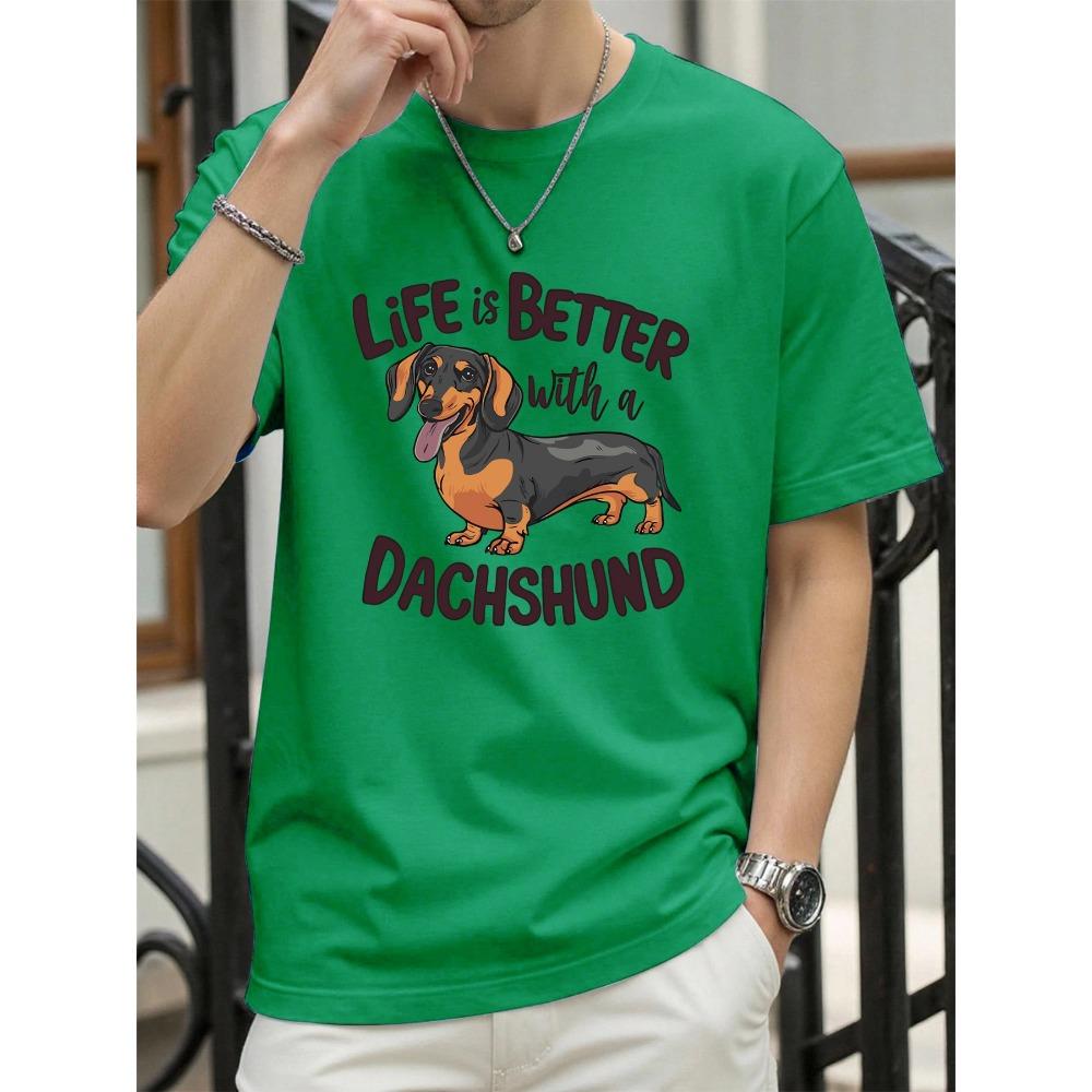 Life Is Better With A Dachshund Printing Men T-Shirt Cotton Oversized T Shirt Crewneck Soft Clothes Summer Fashion