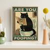 Art Quote You Are Pooping Black Cat Kitten Reading Newspaper In Toilet Funny Animal Poster Retro Art Living Room Decoration