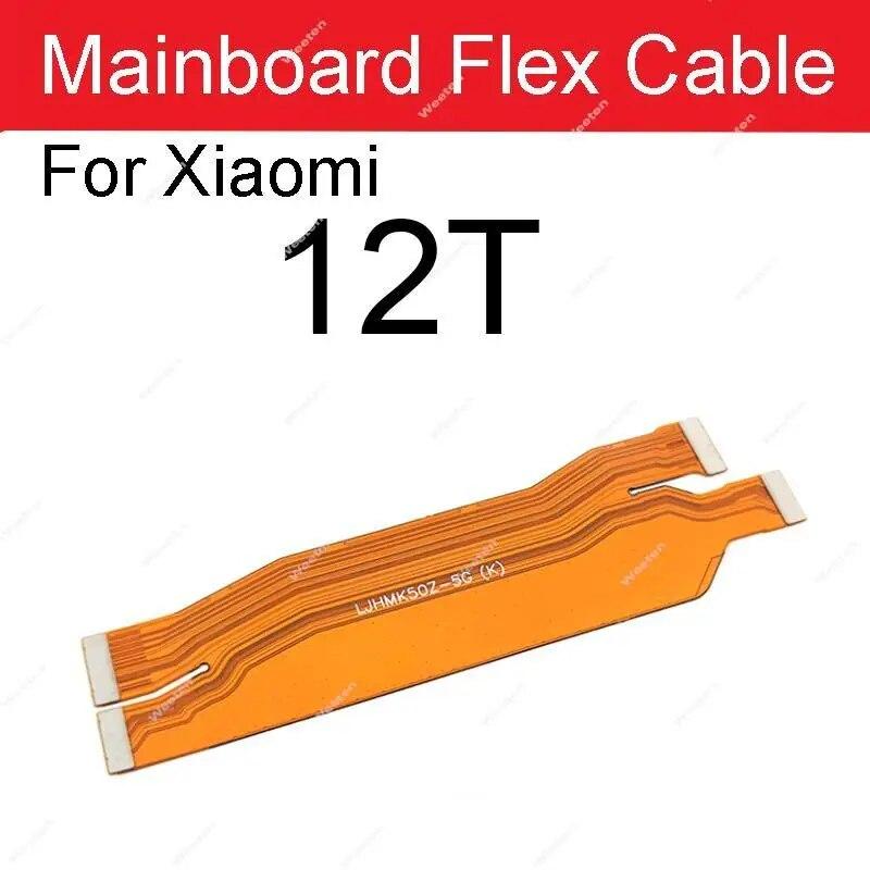 LCD Mainboard Flex Cable For Xiaomi 12 12X 12s 12T Pro Mi 12 Lite 12s Ultra LCD MotherBoard Connector Flex Ribbon Repair Parts