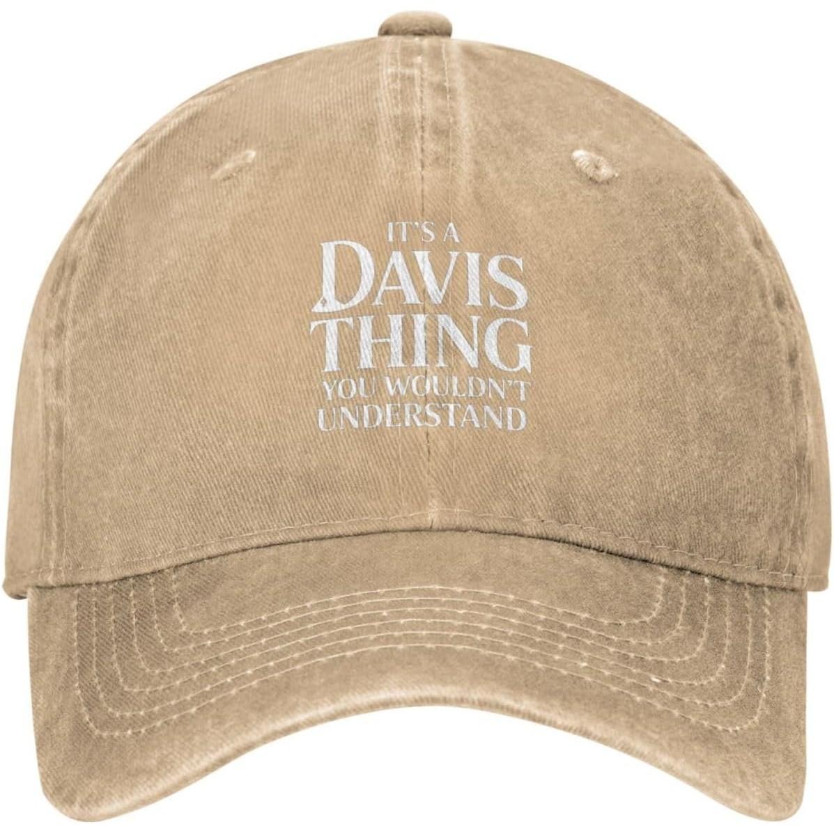 

It s A Davis Thing You Wouldn t Understand Baseball Cap Cotton Distressed Casual Dad Hat Unisex Can Be Adjusted