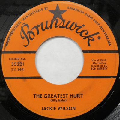7inch Record JACKIE WILSON - The Greatest Hurt / There'll Be No  55221 Brunswick 1962 US Rock Used
