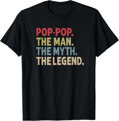 Pop-Pop the Man the Myth the Legend Funny Gift for Grandpa Gift Unisex T-Shirt