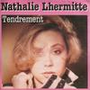 7inch Record NATHALIE LHERMITTE  Tendrement 13548 Carrere 1984 France Pop Used