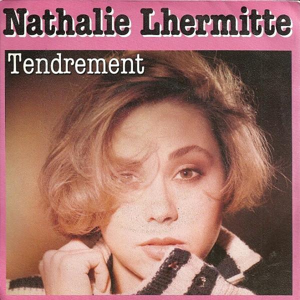 

7inch Record NATHALIE LHERMITTE Tendrement 13548 Carrere 1984 France Pop Used