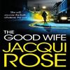 The Good Wife by Jacqui Rose Paperback Book 9781035030156