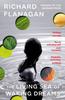The Living Sea of Waking Dreams by Richard Flanagan Paperback Book 9781529114058