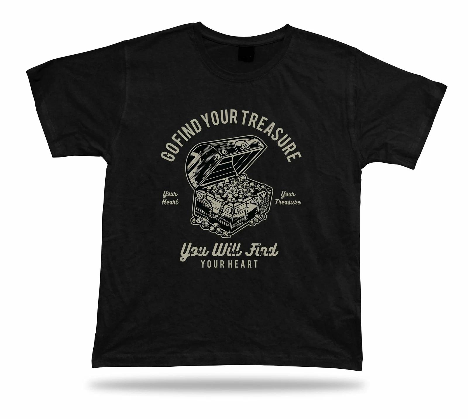 Go find your treasure you will find your heart stylish modern tshirt tee design M