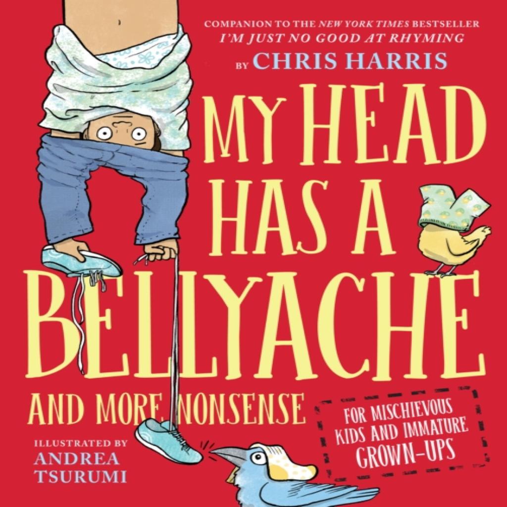 My Head Has a Bellyache by Chris Harris Hardback Book 9780316592598