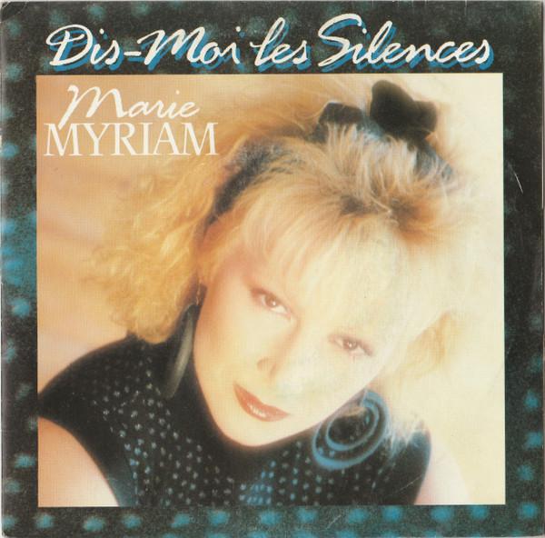 

7inch Record MARIE MYRIAM DisMoi Les Silences 480297 WEA 1988 France Pop Used