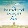 A Hundred Pieces of Me by Lucy Dillon Paperback Book 9781444727074