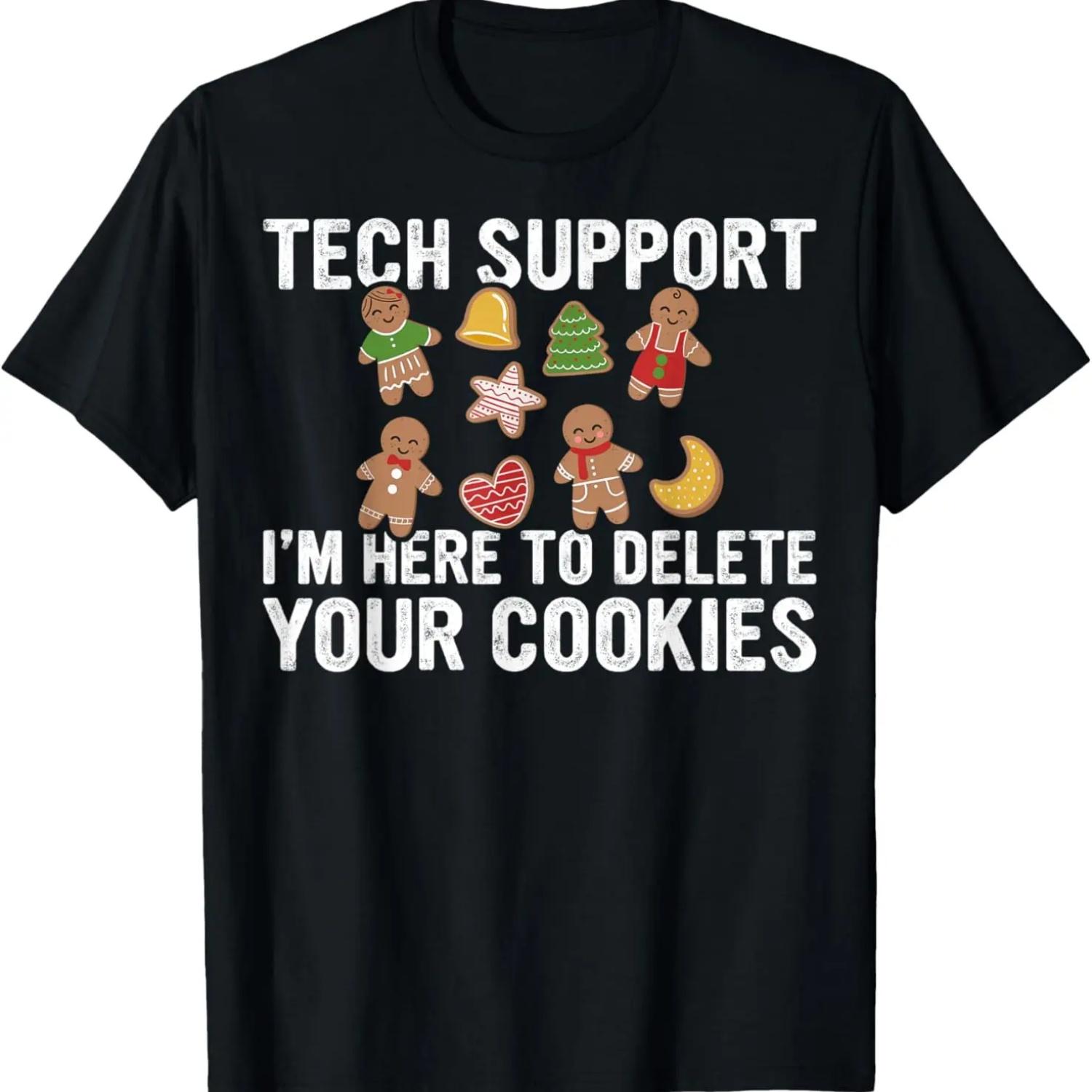 Here To Delete Your Cookies Computer Builders Tech Support T-Shirt S