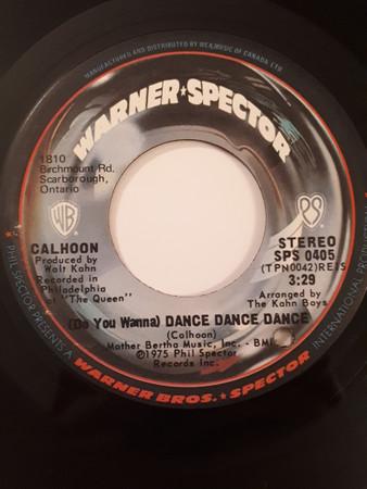 

7inch Record CALHOON Do You Wanna Dance Dance Dance SPS0405 WARNERSPECTOR 1975 Canada SoulFunk Used