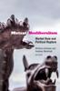 The Mutant Neoliberalism : Market Rule and Political Rupture Book