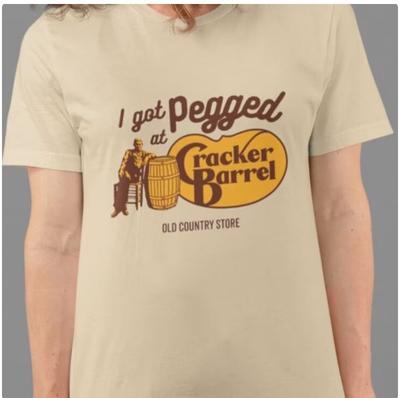 26 I Got Pegged At Cracker Barrel Dank Meme Quote Shirt Out of Pocket Humor T-shirt Unisex T-Shirt
