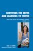 The Surviving the Move and Learning To Thrive : Tools for Success In Secondary Schools, Grades 6-12 Book