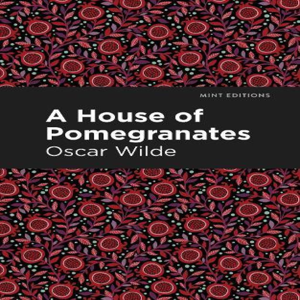 A House of Pomegranates by Oscar Wilde Paperback Book 9781513271293