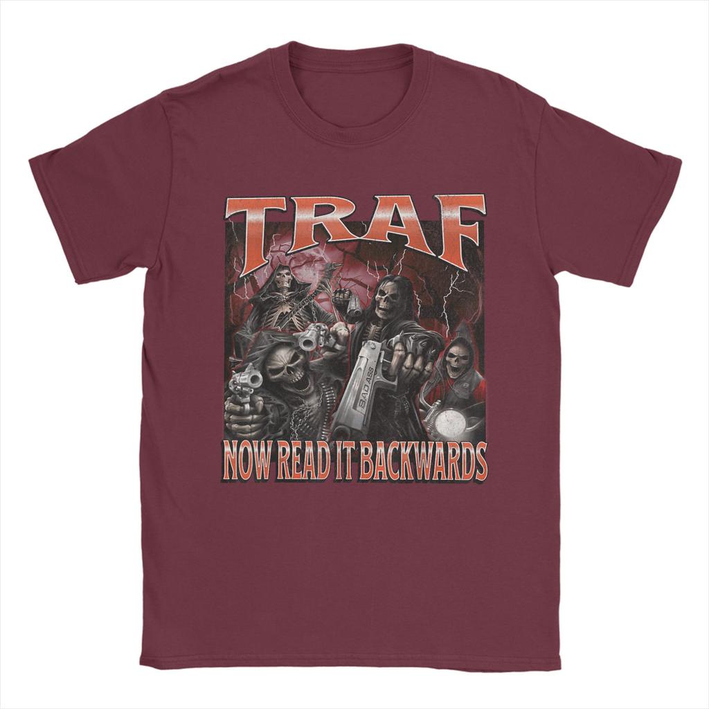 TRAF Now Read That Backwards Funny Hard Skeleton Meme T Shirt For Unisex Summer TShirts O Neck Tee Shirt Oversized Clothing