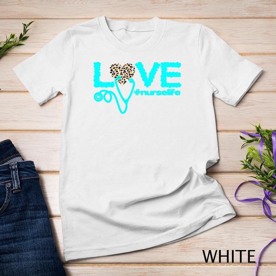 Nurse Day Life Nurses Week Healthcare Nursing Unisex T-shirt 13 M
