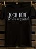Josh Here T-shirt