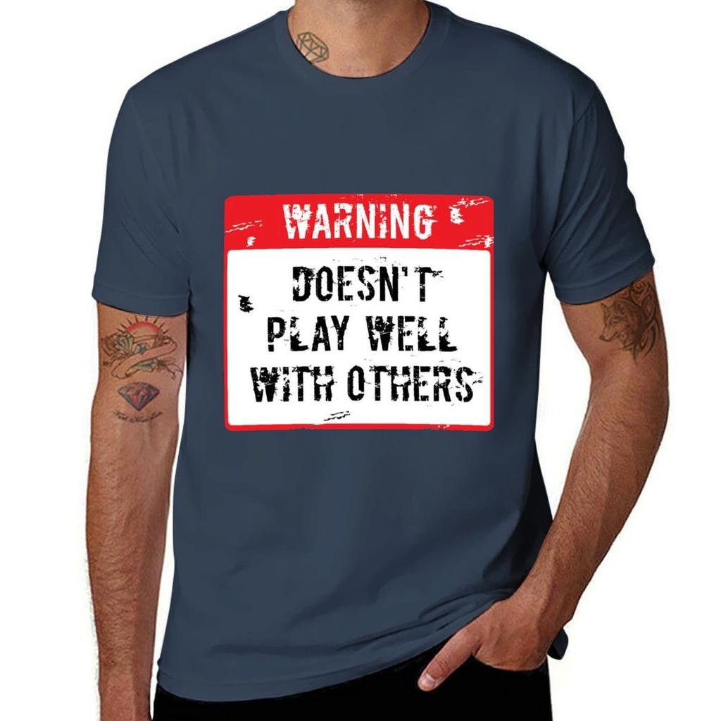 WARNING Doesnt Play Well with Others TShirt Sports Basic Short Sleeve TShirt