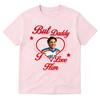 2026 Summer Hot Sale Off Campus Garrett Graham Tv Series T-Shirt But Daddy I Love Him T-Shirt Unisex Unisex Hip Hop Streetwear Tee