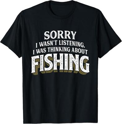 I Was Thinking About Fishing - Funny Fishing Gift T-Shirt Unisex T-Shirt