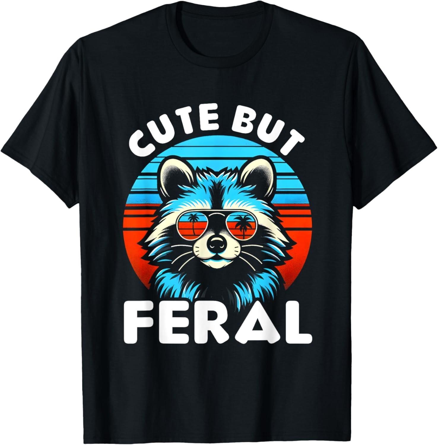 Cute But Feral Funny Colorful Racoon With Sunglasses Racoon unisex T-Shirt Mens Womens Tees Top 3XL