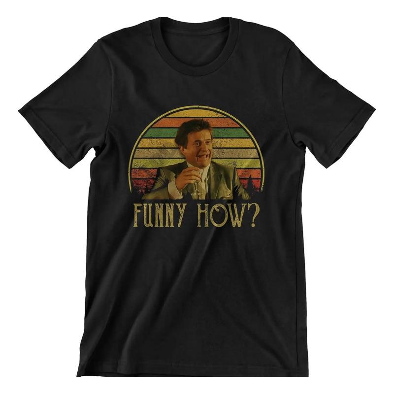 Camiseta Vintage Funny How, Camiseta Unissex Movies Quote Pr S