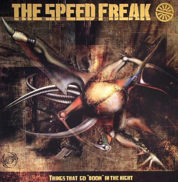 

12inch Record SPEED FREAK - Things That Go Boom In The Night PKG34 Psychik Genocid 2007 France Dance & Electronica Used