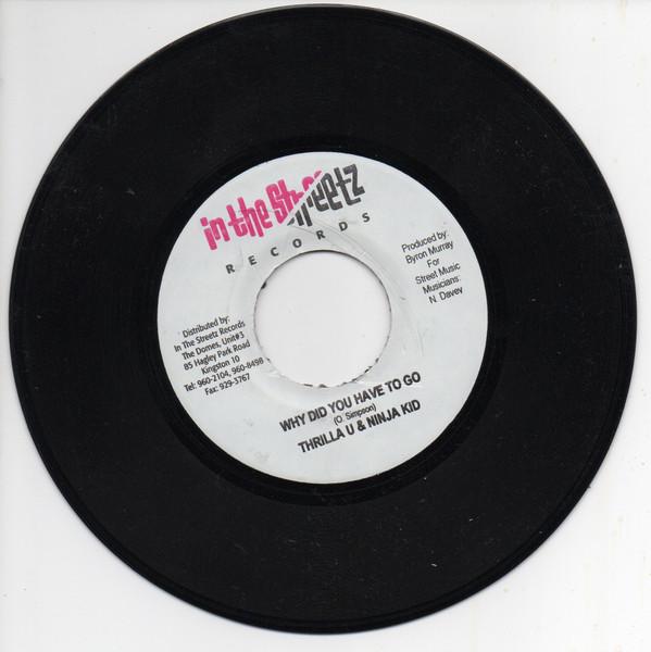 7inch Record THRILLER U & NINJA KID / KERI - Why Did You Have To Go / Please Mr. NONE In The Streetz  Jamaica Reggae, Ska & Dub Used