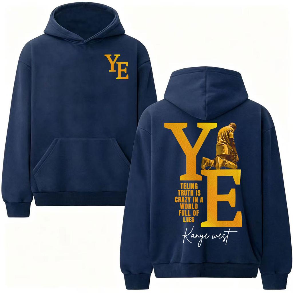 Rapper Kanye West Hoodie Telling Truth Is Crazy in A World Full of Lies Sweatshirt Fashion Vintage Style Hooded Streetwear