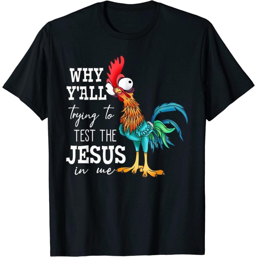 FLYEHI Why Yall Trying to Test The Jesus in Me Funny Chicken T-Shirt XXXXXL разноцветный