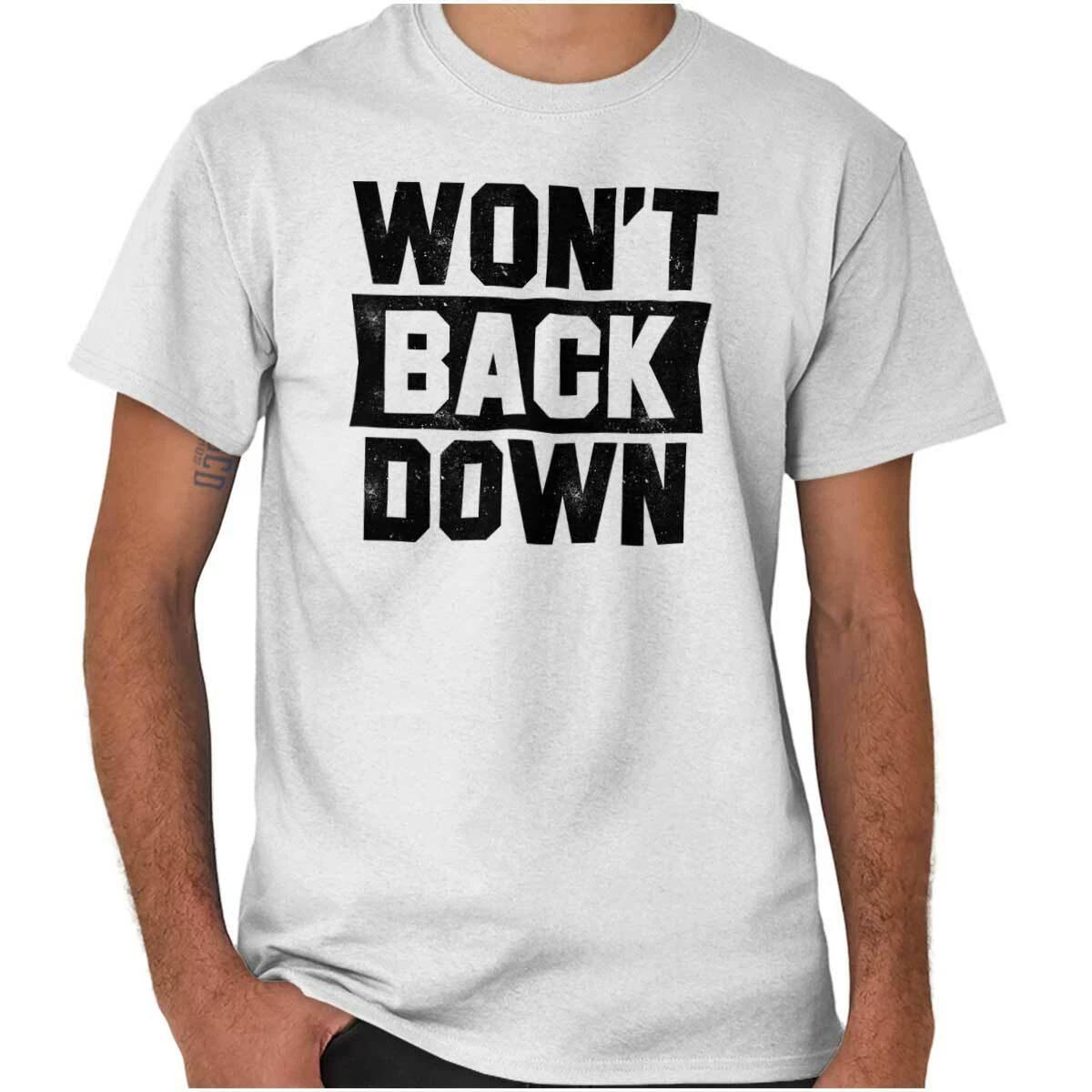 

Wont Back Down Funny Sarcastic Graphic Gift Adult Short Sleeve Crewneck Tee XL