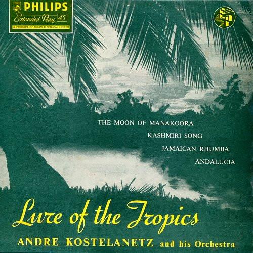 

7inch Record ANDR KOSTELANETZ HIS ORCHESTRA Lure Of The Tropics BBE12015 Philips UK Latin Used