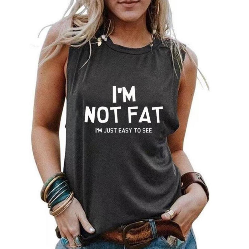 I'M NOT FAT I'M JUST EASY TO SEE Women's Fashion Summer Tank Top Casual Comfortable Cool Women's Sleeveless T-Shirt Top