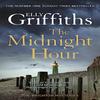 The Midnight Hour by Elly Griffiths Paperback Book 9781787477605