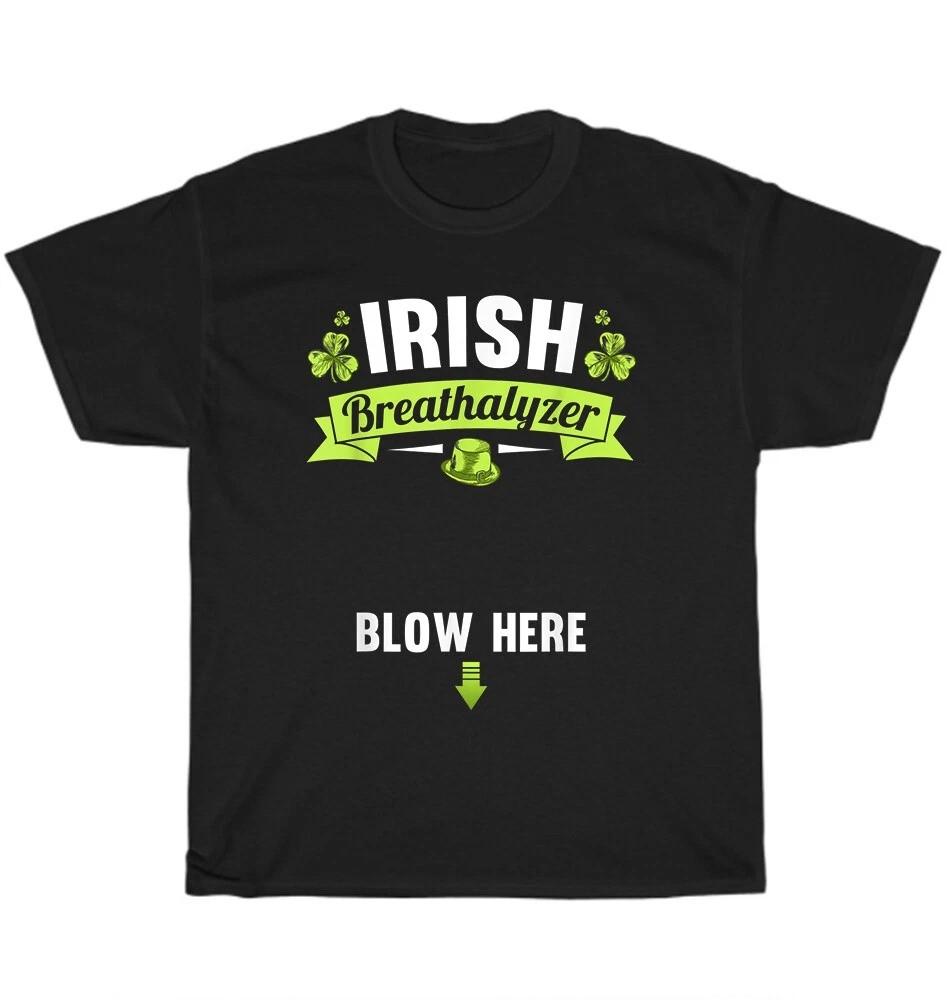 Irish Breathalyzer Blow Here Shamrock St Patricks Day Inappropriate T-Shirt XXL