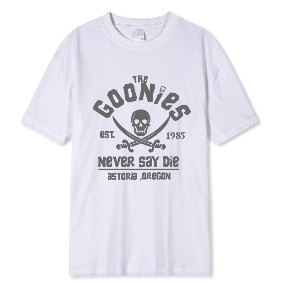 The Goonies Never Say Die T Shirt Cotton Clothing Funny Short Sleeve Crew Neck Tees Adult T-Shirts Oversized Breathable Tees