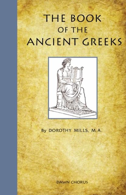The The Book of the Ancient Greeks Book