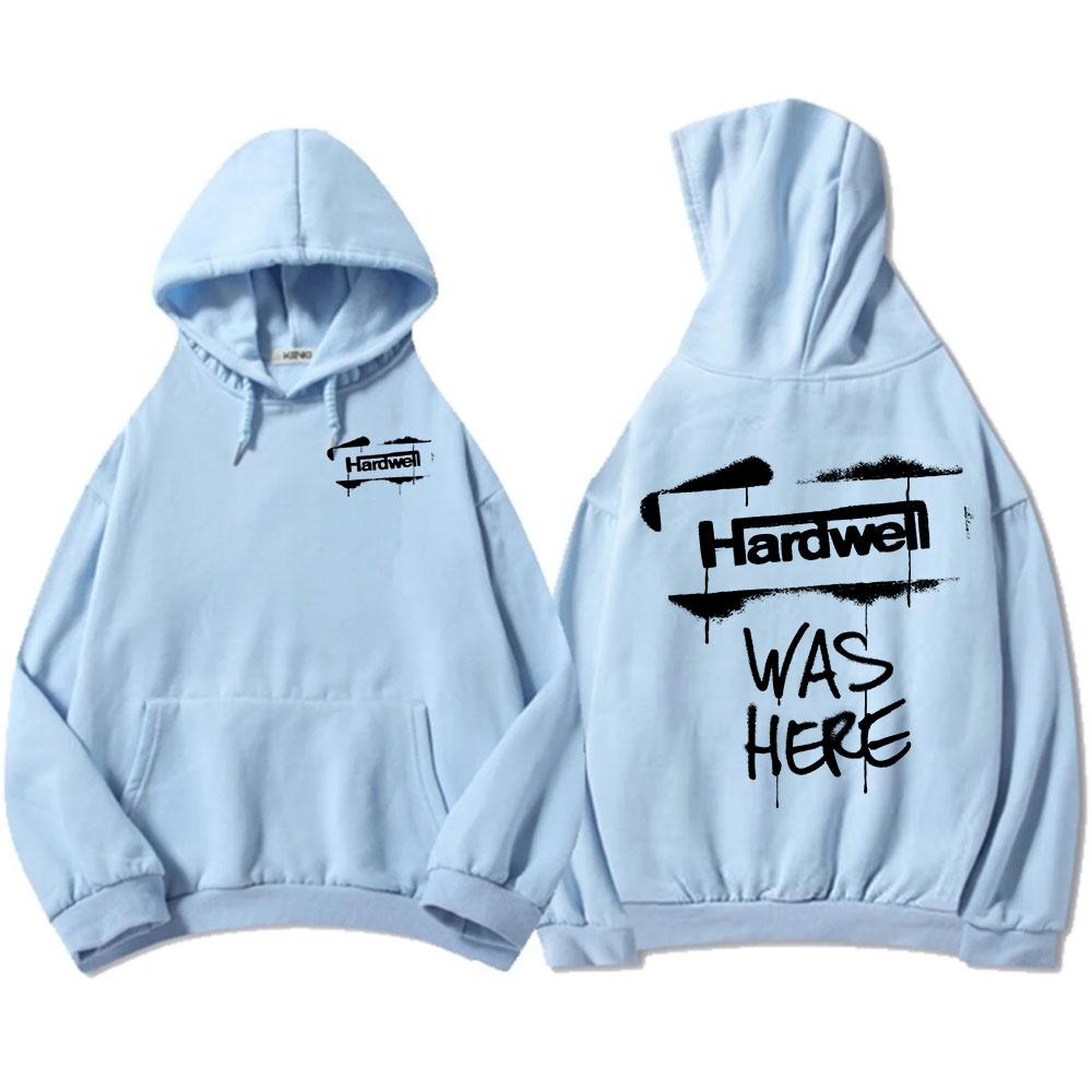 Hardwell Was Here Hoodies Casual Long Sleeve Autumn Sweatshirts Men Women Clothing Fashion Fleece Warm Unisex Streetwear Hip Hop