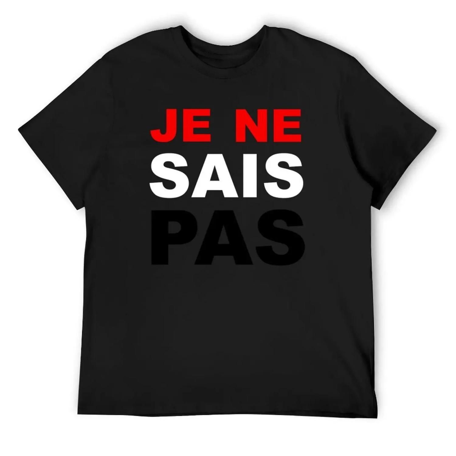 Je Ne Sais Pas T-Shirt luxury designer anime figures man clothes outfits for men S