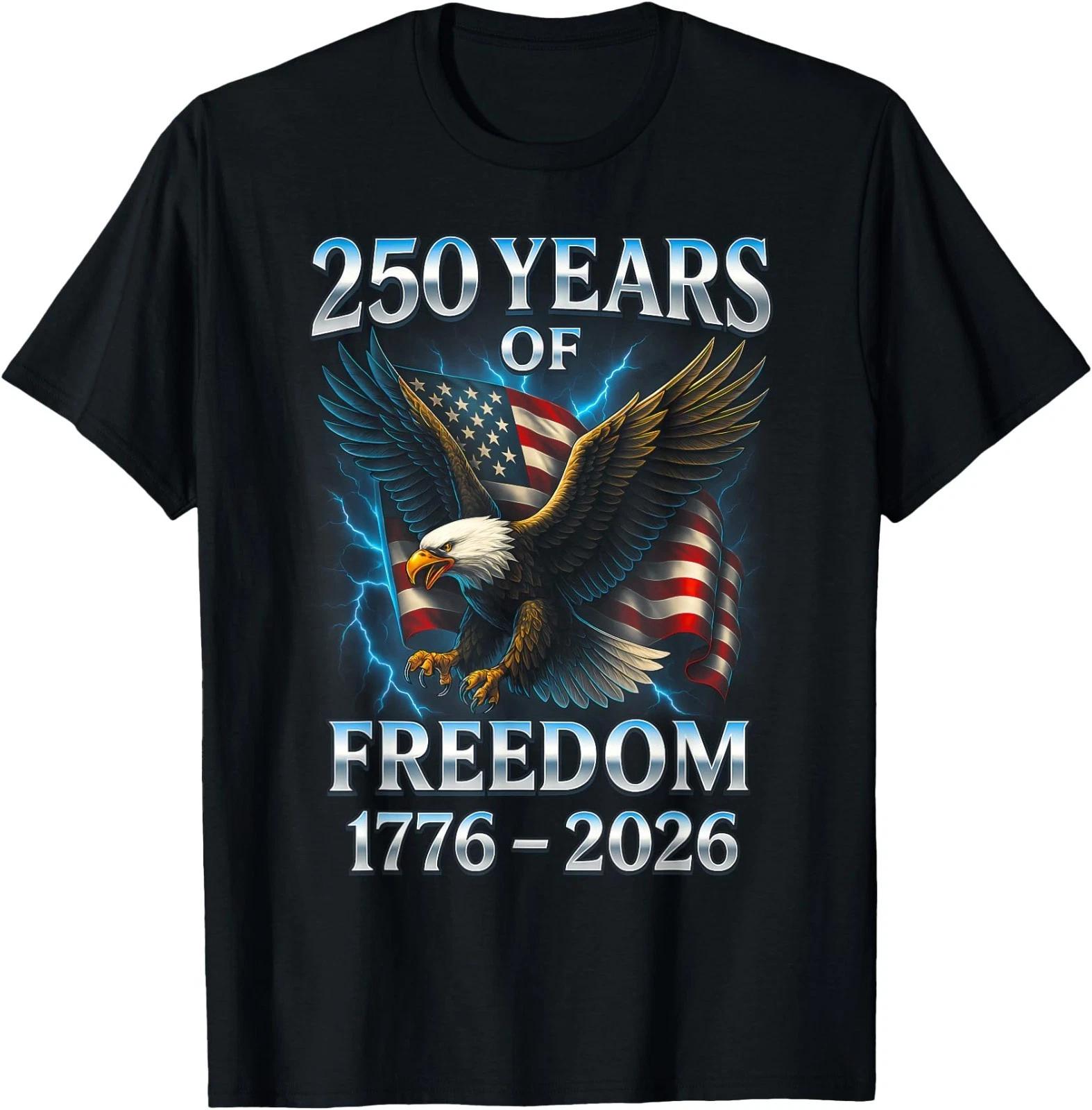 250 Years of Freedom 1776 2026 Bald Eagle 250th Birthday T-Shirt XL