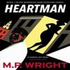 Heartman by M.P. Wright Paperback Book 9781785303944