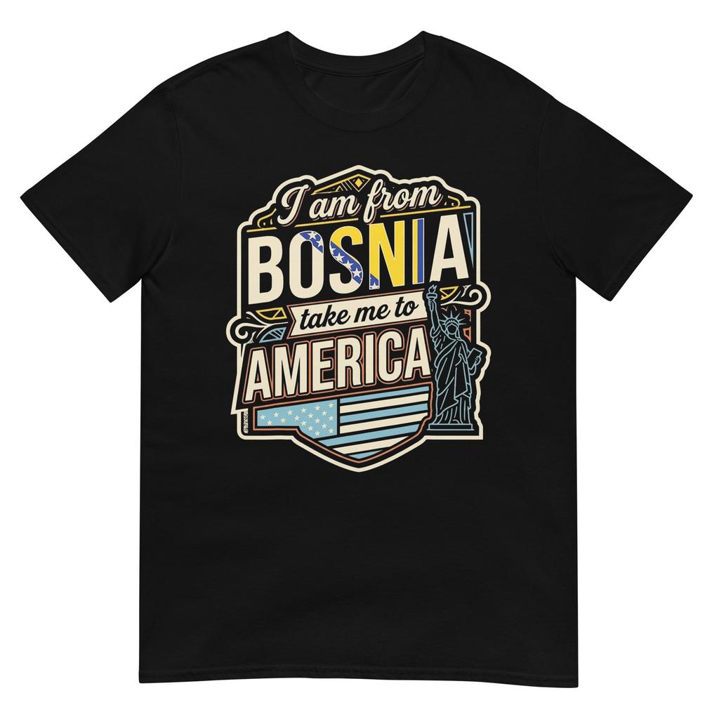 Sono dalla Bosnia Portami in America Maglietta