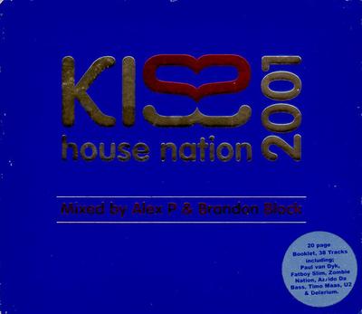 CD ALEX P - Kiss House Nation 2001 5605932 Universal Music 2000 UK Dance & Electronica Used