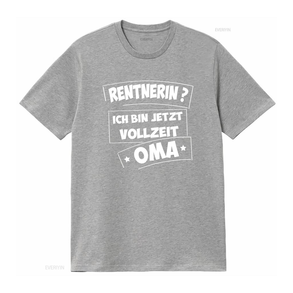 Rentnerin Ich Bin Jetzt Vollzeit Oma Rente Womens T Shirt Stylish and Comfortable vintage Washed Stretched homme