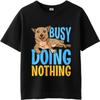 Vintage Tshirt Minimalist Tshirt Adult Unisex Round Neck Tshirt Busy Doing Nothing Dog Print Basic For Unisex Tees Soft Cotton Tee