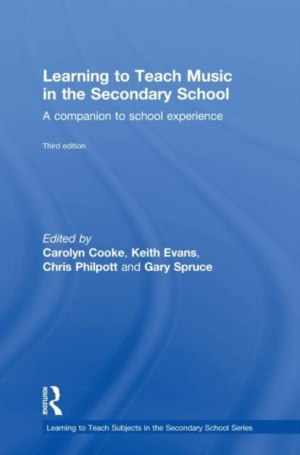 The Learning To Teach Music In the Secondary School : A Companion To School Experience Book