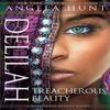 Delilah  Treacherous Beauty by Angela Hunt Paperback Book 9780764216978