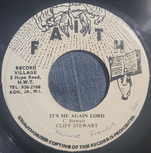 7inch Record CLIFF STEWART - It's Me Again Lord NONE Faith Jamaica Reggae, Ska & Dub Used